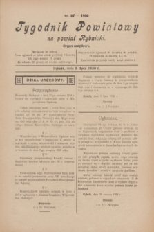 Tygodnik Powiatowy na powiat Rybnicki : organ urzędowy.1930, nr 27 (5 lipca)