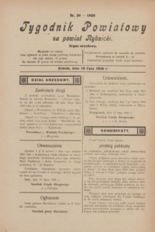Tygodnik powiatowy na Powiat Rybnicki : organ urzędowy.1930, nr 29 (19 lipca)