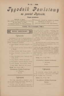 Tygodnik Powiatowy na powiat Rybnicki : organ urzędowy.1930, nr 31 (2 sierpnia)