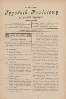 Tygodnik Powiatowy na powiat Rybnicki : organ urzędowy.1930, nr 36 (6 września)