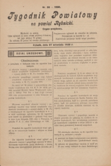 Tygodnik Powiatowy na powiat Rybnicki : organ urzędowy.1930, nr 39 (27 września)