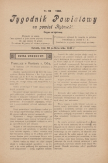 Tygodnik Powiatowy na powiat Rybnicki : organ urzędowy.1930, nr 42 (18 października)