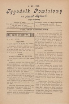 Tygodnik Powiatowy na powiat Rybnicki : organ urzędowy.1930, nr 43 (25 października)