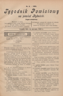 Tygodnik Powiatowy na powiat Rybnicki : organ urzędowy.1931, nr 4 (24 stycznia)