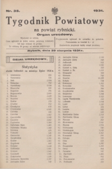 Tygodnik Powiatowy na powiat Rybnicki : organ urzędowy.1931, nr 35 (29 sierpnia)