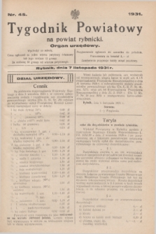 Tygodnik Powiatowy na powiat rybnicki : organ urzędowy.1931, nr 45 (7 listopada)