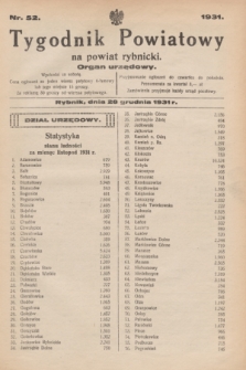 Tygodnik Powiatowy na powiat rybnicki : organ urzędowy.1931, nr 52 (28 grudnia)