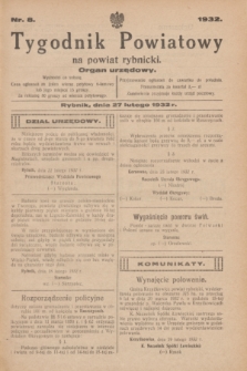 Tygodnik Powiatowy na powiat rybnicki : organ urzędowy.1932, nr 8 (27 lutego)