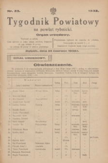 Tygodnik Powiatowy na powiat rybnicki : organ urzędowy.1932, nr 25 (25 czerwca)