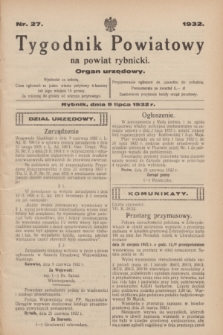 Tygodnik Powiatowy na powiat rybnicki : organ urzędowy.1932, nr 27 (9 lipca)