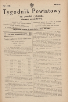 Tygodnik Powiatowy na powiat rybnicki : organ urzędowy.1932, nr 40 (8 października)