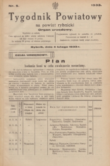 Tygodnik Powiatowy na powiat rybnicki : organ urzędowy.1933, nr 5 (4 lutego)