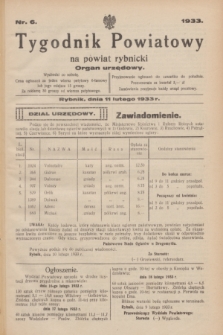 Tygodnik Powiatowy na powiat rybnicki : organ urzędowy.1933, nr 6 (11 lutego)