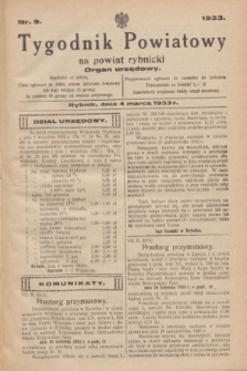 Tygodnik Powiatowy na powiat rybnicki : organ urzędowy.1933, nr 9 (4 marca)