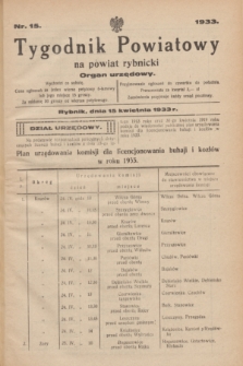 Tygodnik Powiatowy na powiat rybnicki : organ urzędowy.1933, nr 15 (15 kwietnia) + dod.