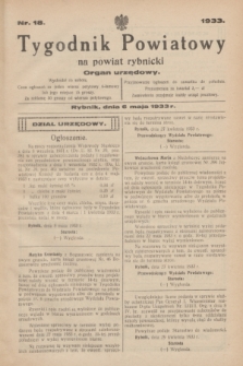 Tygodnik Powiatowy na powiat rybnicki : organ urzędowy.1933, nr 18 (6 maja)