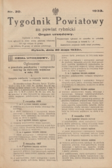 Tygodnik Powiatowy na powiat rybnicki : organ urzędowy.1933, nr 20 (20 maja)