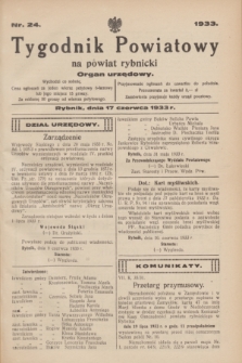 Tygodnik Powiatowy na powiat rybnicki : organ urzędowy.1933, nr 24 (17 czerwca)
