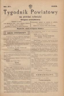 Tygodnik Powiatowy na powiat rybnicki : organ urzędowy.1933, nr 27 (8 lipca)