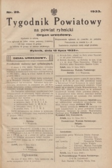 Tygodnik Powiatowy na powiat rybnicki : organ urzędowy.1933, nr 28 (15 lipca)