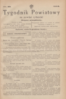 Tygodnik Powiatowy na powiat rybnicki : organ urzędowy.1933, nr 49 (9 grudnia)