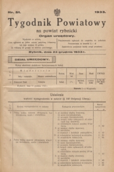 Tygodnik Powiatowy na powiat rybnicki : organ urzędowy.1933, nr 51 (23 grudnia)