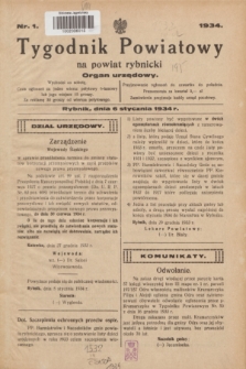 Tygodnik Powiatowy na Powiat Rybnicki : Organ urzędowy.1934, nr 1 (6 stycznia)