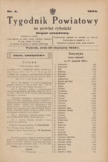 Tygodnik Powiatowy na powiat Rybnicki : organ urzędowy.1934, nr 3 (20 stycznia)