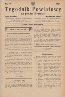 Tygodnik Powiatowy na Powiat Rybnicki : Organ urzędowy.1934, nr 18 (5 maja)