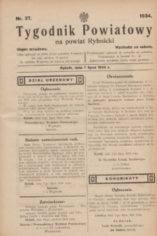 Tygodnik Powiatowy na powiat Rybnicki : organ urzędowy.1934, nr 27 (7 lipca)