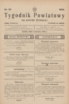 Tygodnik Powiatowy na powiat Rybnicki : organ urzędowy.1934, nr 35 (1 września)