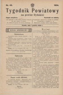 Tygodnik Powiatowy na Powiat Rybnicki : Organ urzędowy.1934, nr 48 (1 grudnia)