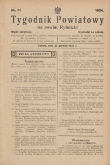 Tygodnik Powiatowy na powiat Rybnicki : organ urzędowy.1934, nr 51 (22 grudnia)