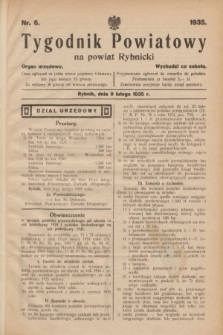 Tygodnik Powiatowy na powiat Rybnicki : organ urzędowy.1935, nr 6 (9 lutego)