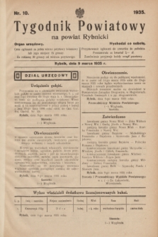 Tygodnik Powiatowy na powiat Rybnicki : organ urzędowy.1935, nr 10 (9 marca)