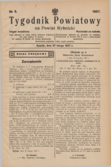 Tygodnik Powiatowy na Powiat Rybnicki : organ urzędowy.1937, nr 8 (27 lutego)