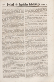 Dodatek do Tygodnika katolickiego do № 16.[T.2], № 5 ([19 kwietnia] 1861)