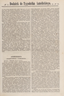 Dodatek do Tygodnika katolickiego do № 26.[T.3], № 12 ([27 czerwca] 1862)