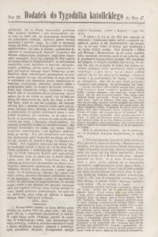 Dodatek do Tygodnika katolickiego do Nru 47.[T.8], nr 29 ([22 listopada] 1867)