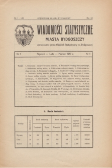 Wiadomości Statystyczne Miasta Bydgoszczy : opracowane przez Oddział Statystyczny m. Bydgoszczy.1937, nr 1 (styczeń/luty/marzec)