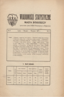 Wiadomości Statystyczne Miasta Bydgoszczy : opracowane przez Oddział Statystyczny m. Bydgoszczy.1937, nr 3 (lipiec/sierpień/wrzesień)