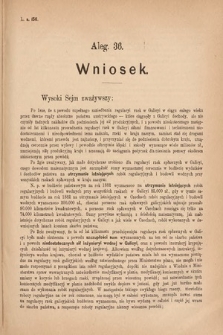 [Kadencja IV, sesja V, al. 36] Alegata do Sprawozdań Stenograficznych z Piątej Sesyi Czwartego Peryodu Sejmu Krajowego Królestwa Galicyi i Lodomeryi wraz z Wielkiem Księstwem Krakowskiem z roku 1882. Alegat 36