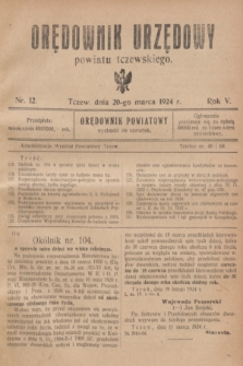 Orędownik Urzędowy powiatu tczewskiego. R.5, nr 12 (20 marca 1924)