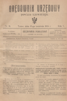 Orędownik Urzędowy powiatu tczewskiego. R.5, nr 16 (17 kwietnia 1924)