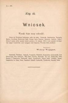 [Kadencja IV, sesja V, al. 40] Alegata do Sprawozdań Stenograficznych z Piątej Sesyi Czwartego Peryodu Sejmu Krajowego Królestwa Galicyi i Lodomeryi wraz z Wielkiem Księstwem Krakowskiem z roku 1882. Alegat 40