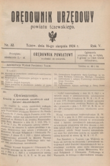 Orędownik Urzędowy powiatu tczewskiego. R.5, nr 32 (16 sierpnia 1924)