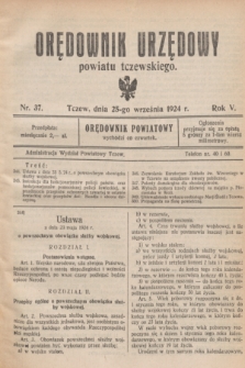 Orędownik Urzędowy powiatu tczewskiego. R.5, nr 37 (25 września 1924)