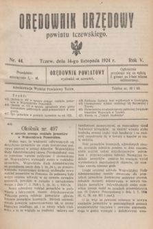 Orędownik Urzędowy powiatu tczewskiego. R.5, nr 44 (14 listopada 1924)