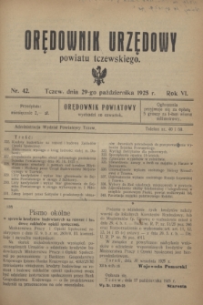 Orędownik Urzędowy powiatu tczewskiego. R.6, nr 42 (29 października 1925)
