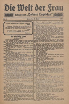 Die Welt der Frau : Beilage zum „Posener Tageblatt”.1927, Nr. 7 (3 April)